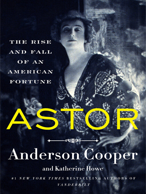 Title details for Astor by Anderson Cooper - Wait list